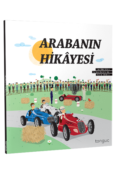 Tonguç Arabanın Hikayesi