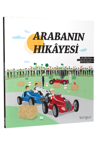 Tonguç Arabanın Hikayesi
