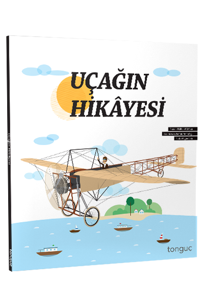 Tonguç Uçağın Hikayesi