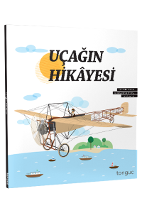 Tonguç Uçağın Hikayesi