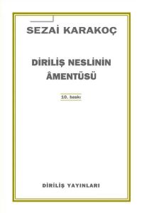 Diriliş Neslinin Amentüsü