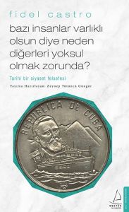 Destek Yayınları Bazı İnsanlar Varlıklı Olsun Diye Neden Diğerleri Yoksul Olmak Zorunda Tarihi Bir Siyaset Felsefe