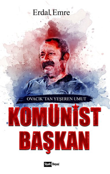 Komünist Başkan Ovacıktan Yeşeren Umut