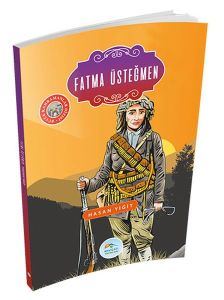 Maviçatı Yayınları Büyük Kahramanlar Fatma Üsteğmen