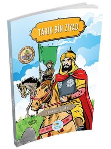 Maviçatı Yayınları Şanlı Komutanlar Serisi Tarık Bin Ziyad