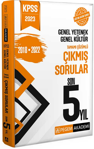 2023 KPSS Genel Yetenek Genel Kültür Çıkmış Sorular Son 5 Sınav Pegem Akademi