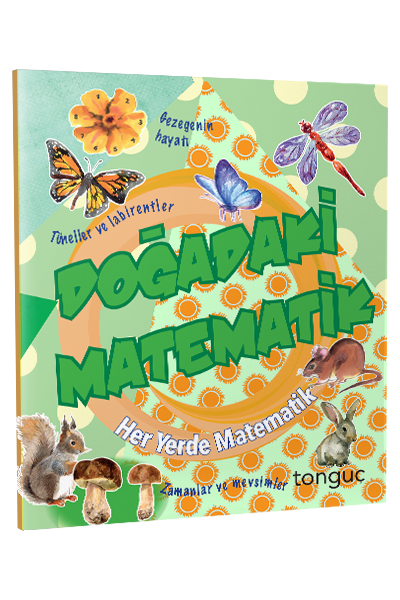 Tonguç Her Yerde Matematik Serisi-Doğadaki Matematik