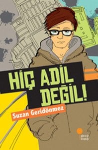 Günışığı Kitaplığı Hiç Adil Değil-Suzan Geridönmez