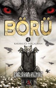 Börü 4 Karanlığı Parçalayan