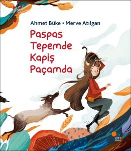 Günışığı Kitaplığı Paspas Tepemde Kapiş Paçamda-Merve Atılgan/Ahmet Büke