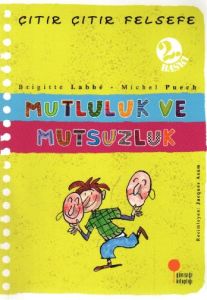 Günışığı Kitaplığı Çıtır Çıtır Felsefe 12 Mutluluk ve Mutsuzluk