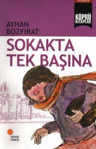 Günışığı Kitaplığı Köprü Kitaplar 2 Sokakta Tek Başına