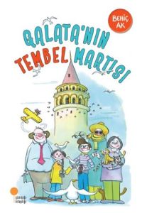 Günışığı Kitaplığı Galatanın Tembel Martısı-Behiç Ak