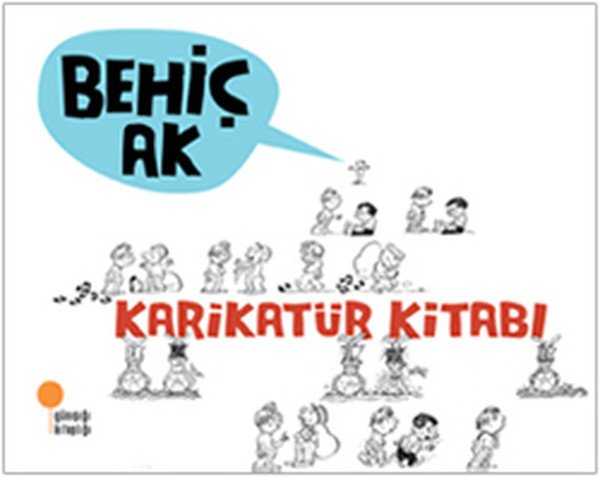 Günışığı Kitaplığı Karikatür Kitabı-Behiç Ak