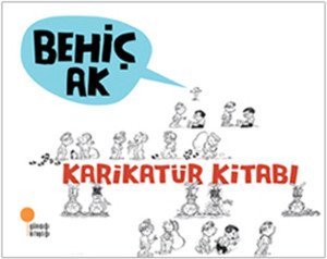 Günışığı Kitaplığı Karikatür Kitabı-Behiç Ak