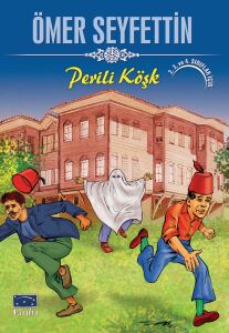 Parıltı Yayınları Ömer Seyfettin Perili Köşk