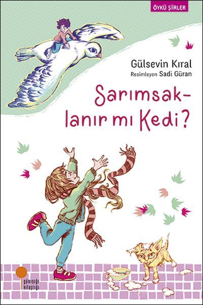Günışığı Kitaplığı Sarımsaklanır Mı Kedi?-Gülsevin Kıral