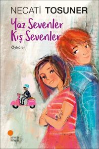 Günışığı Kitaplığı Yaz Sevenler Kış Sevenler-Necati Tosuner