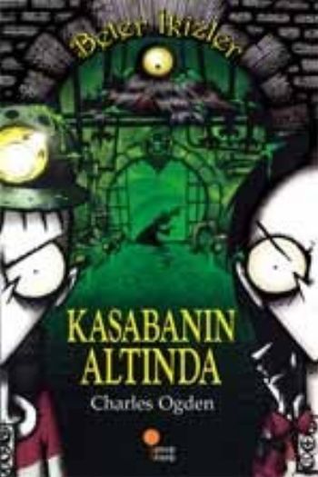 Günışığı Kitaplığı Beter İkizler Kasabanın Altında-Charles Ogden