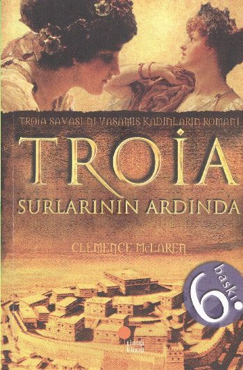 Günışığı Kitaplığı Troia Surlarının Ardında-Clemence McLaren
