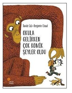 Günışığı Kitaplığı Okula Gelirken Çok Komik Şeyler Oldu-Davide Cali