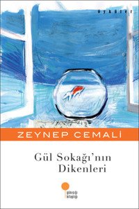 Günışığı Kitaplığı Gül Sokağının Dikenleri-Zeynep Cemali