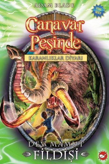 Beyaz Balina Yayınları Canavar Peşinde 17 Dev Mamut Fildişi- Adam Blade