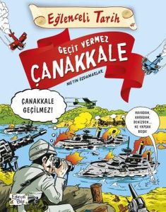 Geçit Vermez Çanakkale Eğlenceli Tarih