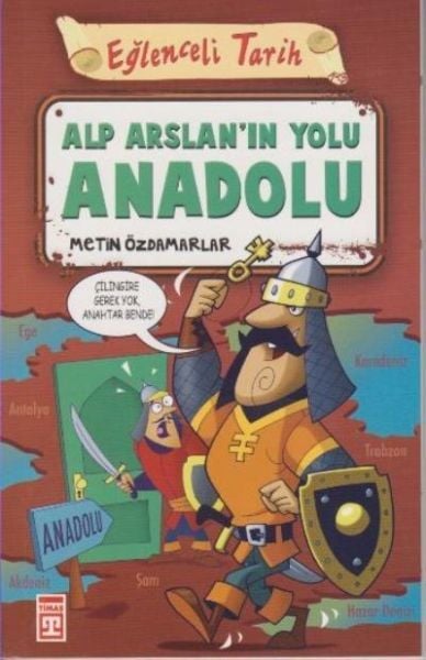 Eğlenceli Tarih Alp Arslanın Yolu Anadolu