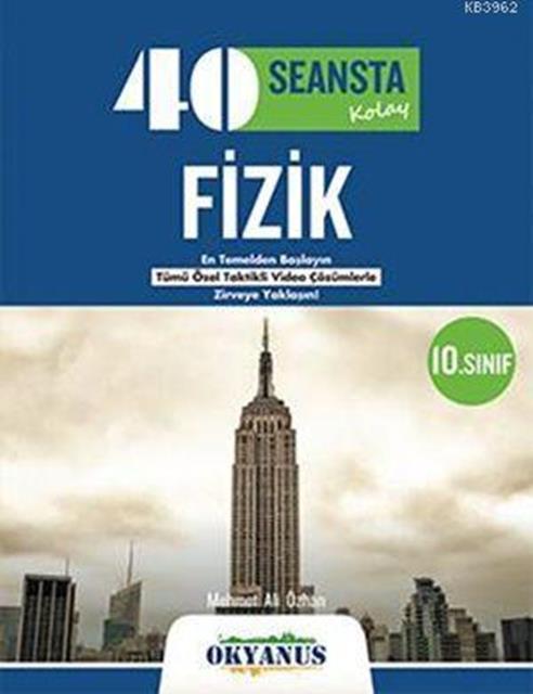 10.Sınıf 40 Seansta Fizik(Kolay)-Okyanus Yayınları