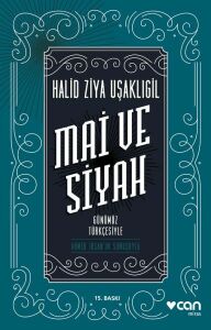 Can Yayınları Mai ve Siyah Günümüz Türkçesiyle