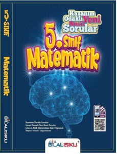 5.SINIF MATEMATİK KAZANIM ODAKLI YENİ NESİL SORULA