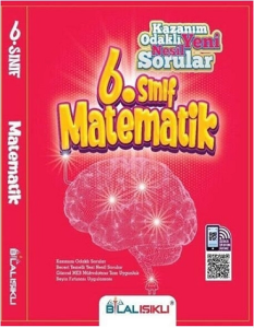 6.SINIF MATEMATİK KAZANIM ODAKLI YENİ NESİL SORULA