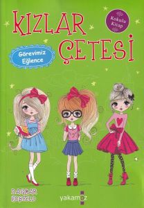 Kızlar Çetesi 6 Görevimiz Eğlence