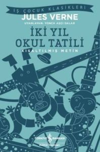 İş Bankası Kültür Yayınları İki Yıl Okul Tatili Kısaltılmış Metin