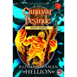 Beyaz Balina Yayınları Canavar Peşinde 38 Kızgın Düşman Hellion- Adam Blade