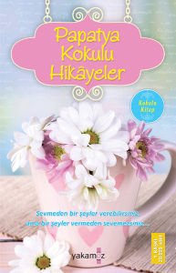 Papatya Kokulu Hikayeler Kokulu Kitap