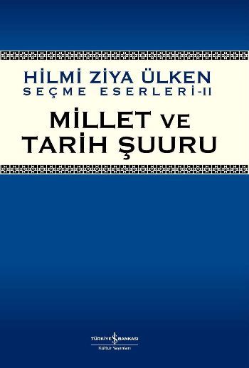 İş Bankası Kültür Yayınları Millet Ve Tarih Şuuru