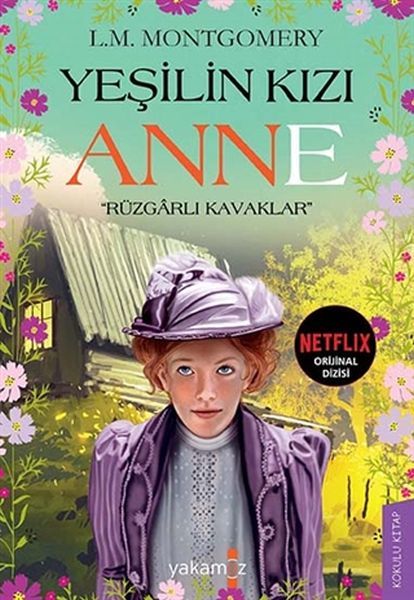 Yeşilin Kızı Anne Rüzgarlı Kavaklar