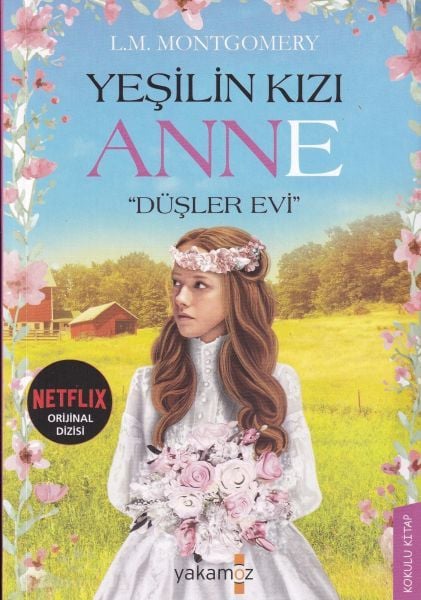 Yeşilin Kızı Anne Düşler Evi