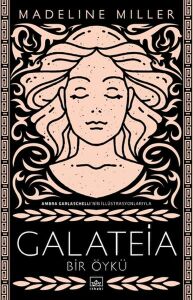 İthaki Yayınları Galateia Bir Öykü