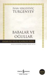 İş Bankası Kültür Yayınları Babalar ve Oğullar Hasan Ali Yücel Klasikleri