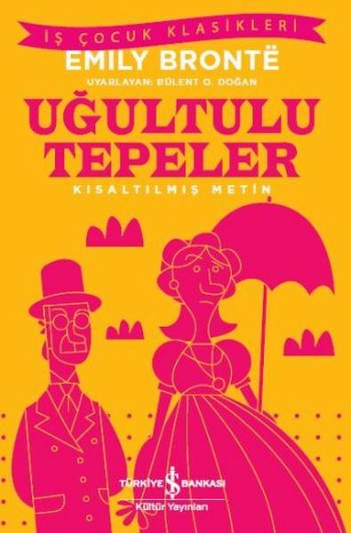 İş Bankası Kültür Yayınları Uğultulu Tepeler Kısaltılmış Metin