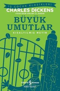 İş Bankası Kültür Yayınları Büyük Umutlar Kısaltılmış Metin