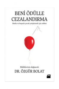Doğan Kitap Yayınları BENİ ÖDÜLLE CEZALANDIRMA