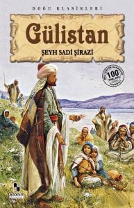 Anonim Yayıncılık Gülistan-Şeyh Sadi Şirazi