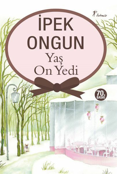 Artemis Yayınları Yaş On Yedi-İpek Ongun