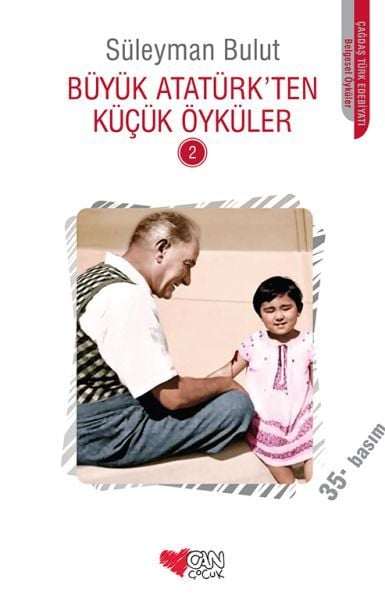 Can Yayınları Büyük Atatürk'ten Küçük Öyküler 2-Süleyman Bulut