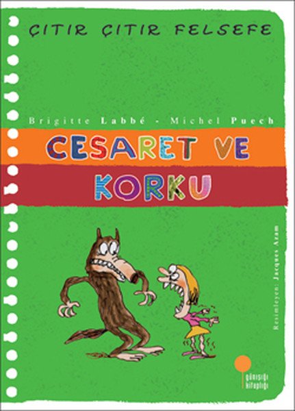 Günışığı Kitaplığı Çıtır Çıtır Felsefe 11 Cesaret ve Korku