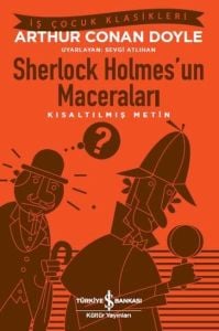 İş Bankası Kültür Yayınları Sherlock Holmes'un Maceraları Kısaltılmış Metin-Arthur Conan Doyle